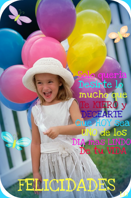 Queria desearte un feliz cumplea~os que Dios te bendiga mucho.