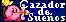 Cazador de Sueños Cazador de Sueños