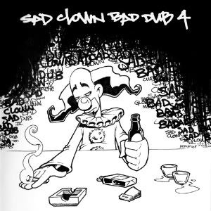 Drink Gas!: Atmosphere - Sad Clown Bad Dub 4 [2002]