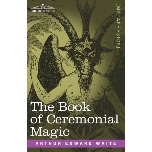 Arthur Edward Waite   The Book Of Ceremonial Magic [ebook   pdf] preview 0