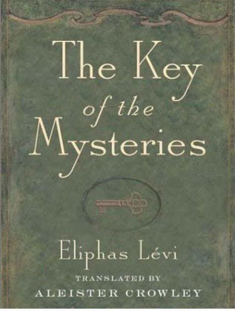 Eliphas Levi   The Key Of The Mysteries (Translated By Aleister Crowley) [eBook   PDF] preview 0