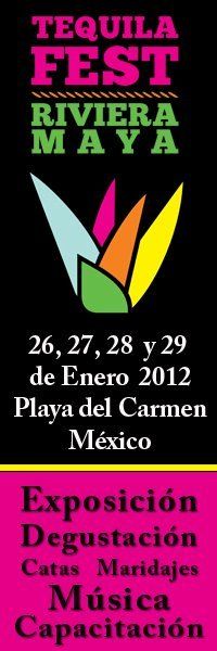 Tequila Fest 2012 Playa del Carmen Tequila Fest 2012 Playa del Carmen