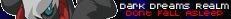 [PokeCommunity.com] .::.Dark Dreams Realm League.::.